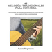 42 Melodías Tradicionales Para Guitarra: Aires nacionales, canciones populares, melodías de baile y temas clásicos de Europa y América del Norte en no