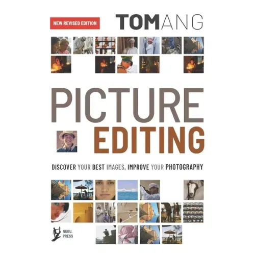 Picture Editing: Discover your best images, improve your photography
