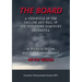 The Board. A chronicle of the decline and fall of the Pottstown Symphony Orchestra: A study in Ethics and in Mismanagement