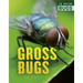 Gross Bugs