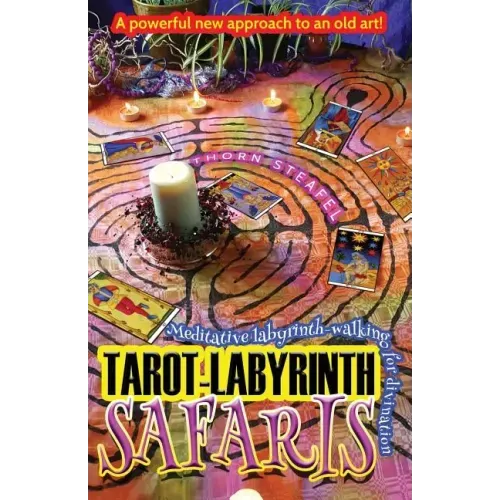Tarot-Labyrinth Safaris: Meditative labyrinth-walking for divination