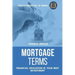 Mortgage Terms - Financial Education Is Your Best Investment