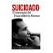 Suicidado: El Asesinato del Fiscal Alberto Nisman