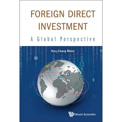 Foreign Direct Investment: A Global Perspective