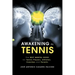 The Awakening in Tennis: The Best Mental Book for Tennis Players, Athletes, Coaches and Parents