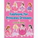 Fashions for Princess Dresses Coloring Books