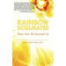 Rainbow Soulmates: They Are All Around Us