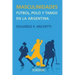 Masculinidades: Fútbol, polo y tango en la Argentina