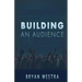 Building An Audience