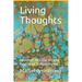 Living Thoughts: Glimpses into the Altered Reality of Schizophrenia