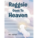 Raggsie Goes To Heaven