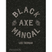 Black Axe Mangal