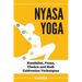 Nyasa Yoga: Kundalini, Prana, Chakra and Nadi Cultivation Techniques