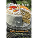 Gluten-Free One-Mix Baking: The Easy Way to Bake Without Gluten, Dairy, or Soy