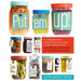 Put 'em Up!: A Comprehensive Home Preserving Guide for the Creative Cook, from Drying and Freezing to Canning and Pickling