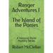 Ranger Adventures I - The Island of the Ponies: A National Parks Mystery Series