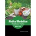 Medical Herbalism: Principles and Practices