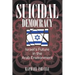 Suicidal Democracy: Israel's Future in the Arab Environment