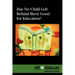 Has No Child Left Behind Been Good for Education?