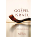 The Gospel and Israel: The Edersheim Lectures