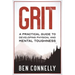 Grit: A Practical Guide to Developing Physical and Mental Toughness