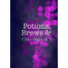 Potions, Brews & Other crafty sh*t