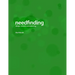 Needfinding: Design Research and Planning (4th Edition)