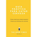 Guía Práctica Para Catar Cerveza: Cómo Apreciar Correctamente Todas las Cervezas del Mundo