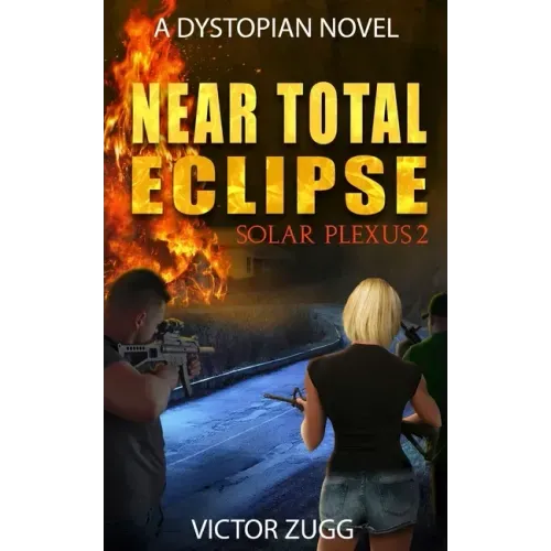 Near Total Eclipse: Solar Plexus 2 (a Dystopian Emp Post-Apocalyptic Fiction Novel)