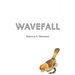 Wavefall