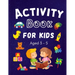 Activity Book for Kids ages 3-5: Colouring, Puzzles, Word search, Dot to Dot and mazes many more