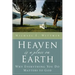 Heaven Is a Place on Earth: Why Everything You Do Matters to God