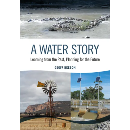 A Water Story: Learning from the Past, Planning for the Future