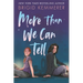 More Than We Can Tell