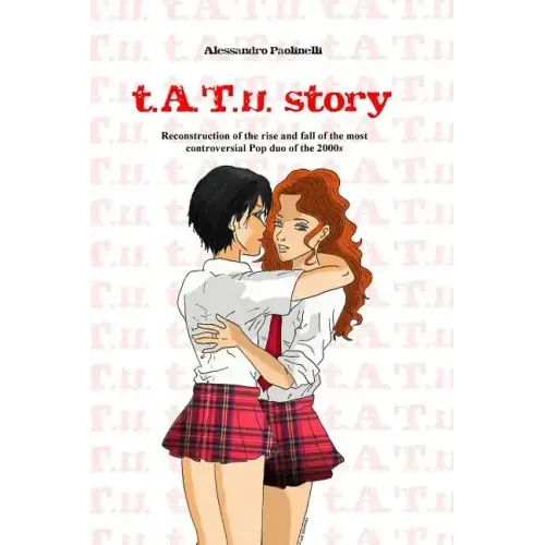 t.A.T.u. story: Reconstruction of the rise and fall of the most controversial Pop duo of the 2000s