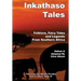 Inkathaso Tales: Folklore, Legends and Fairy Tales From Southern Africa
