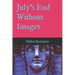 July's End Without Images