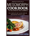 Mesomorph Cookbook for Beginners and Dummies: The Complete Diet Guide Exercise and Recipes for Fat Loss