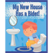 My New House Has a Bidet!: Educational Bidet Guide for Children