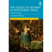 The Voices of Women in Witchcraft Trials: Northern Europe