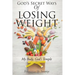 God's Secret Ways Of Losing Weight