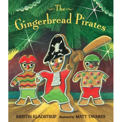 The Gingerbread Pirates Gift Edition