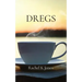 Dregs