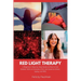 Red Light Therapy for Women: A Beginner's Step-by-Step Guide on How to Get Started, With an Overview of its Use Cases for Stress, Aging, and PMS