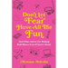 Don't Let Fear Have All The Fun: and other advice for making bold moves even if you're afraid