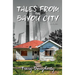 Tales from the Bayou City