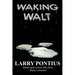 Waking Walt