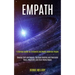 Empath: A Survival Guide for Introverts and Highly Sensitive People (Develop Self-confidence, Spiritual Healing and Overcome F