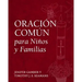 Oración Común para Niños y Familias
