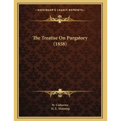 The Treatise On Purgatory (1858)